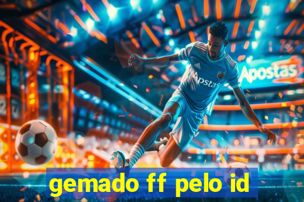 gemado ff pelo id